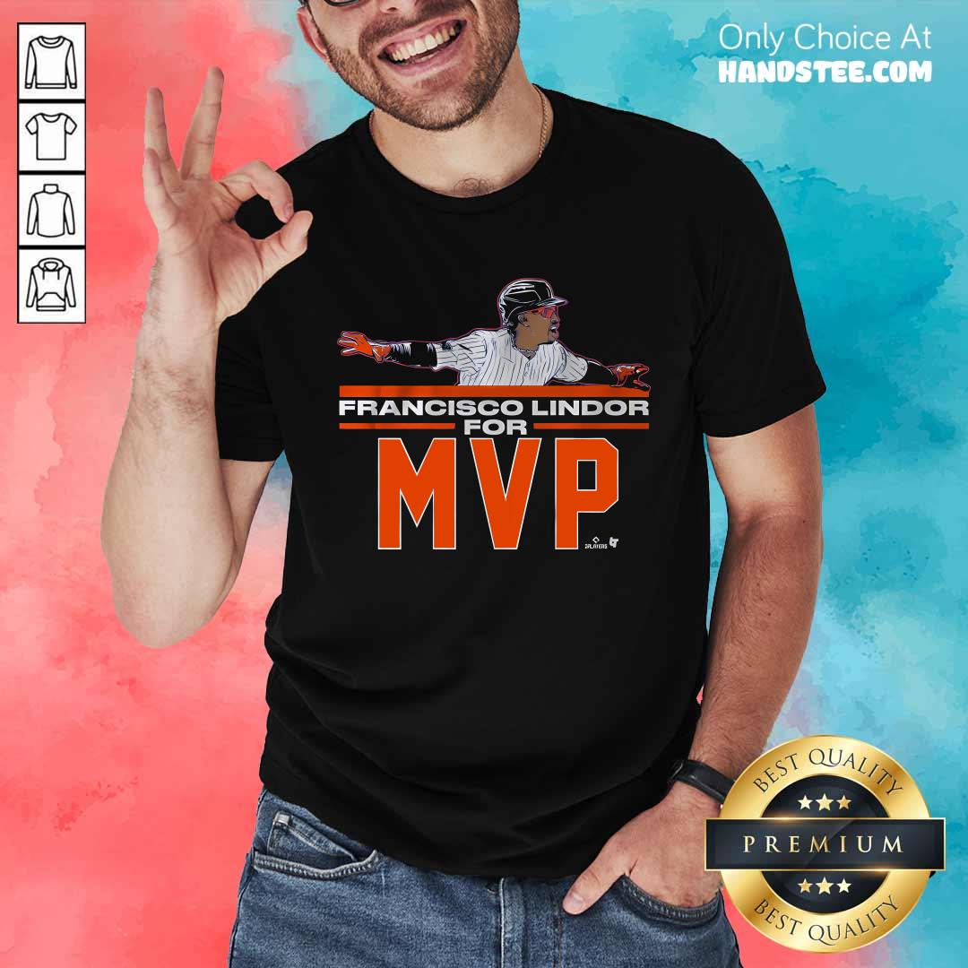 Nice Francisco Lindor For MVP T-Shirt