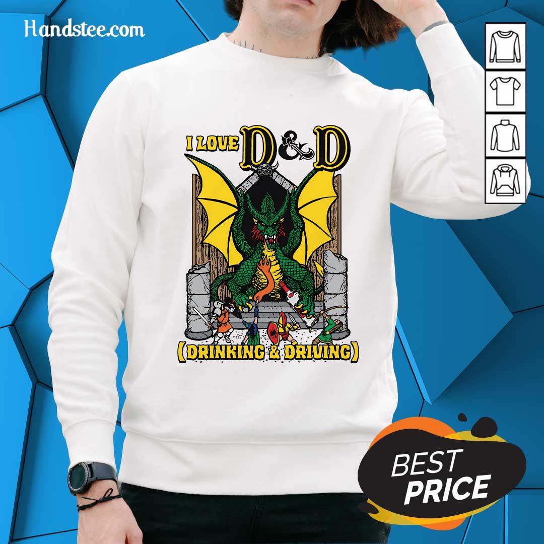 Pretty I Love D And D Drinking And Driving Sweater