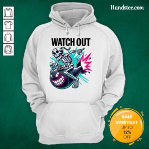 Top Cartoon Humorous Watch Out Skeleton Bomb Hoodie