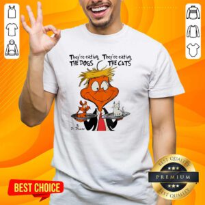 Top Dr Seuss They Are Eating The Dogs The Cats By Dr Douche T-Shirt