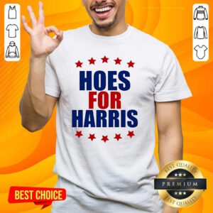 Top Hoes For Harris T-Shirt