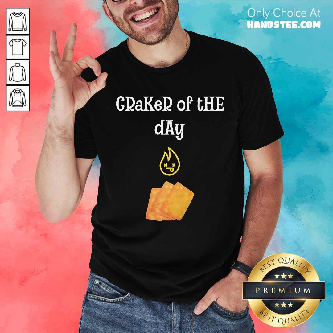 Awesome AB84 Craker Of The Day T-Shirt