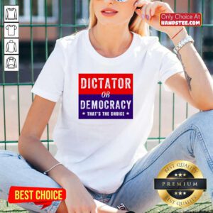 Awesome Dictator Or Democracy That's The Choice V-neck
