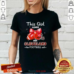 Awesome This Girl Loves Her Cleveland Browns Football Ladies-tee