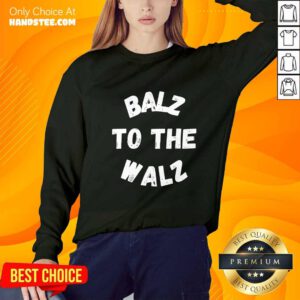 Funny Balz To The Walz Sweater