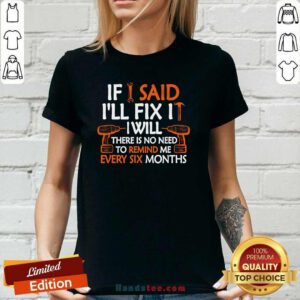 Funny If I Said I'll Fix It I Will Mechanic Handyman Tools Ladies-tee