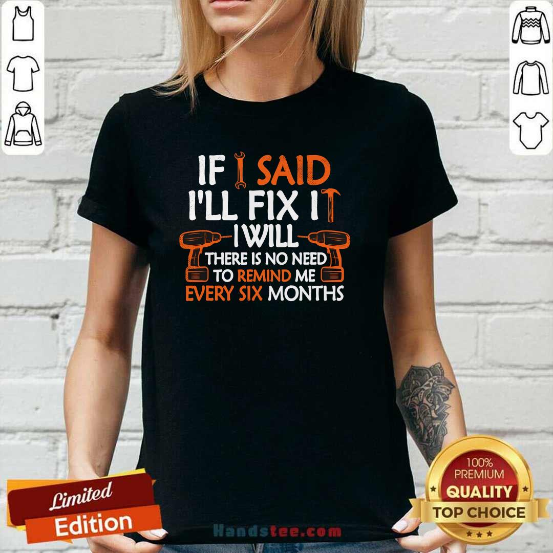 Funny If I Said I'll Fix It I Will Mechanic Handyman Tools Ladies-tee
