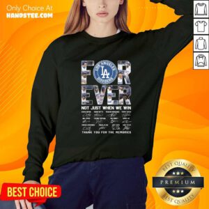 Funny Los Angeles Dogers Forever Not Just When We Win 2024 Sweater
