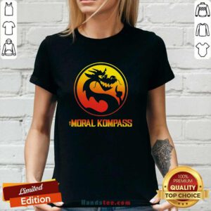 Good Best My Moral Kompass Dragon Ladies-tee