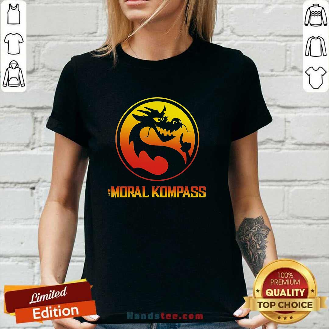 Good Best My Moral Kompass Dragon Ladies-tee