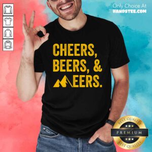 Good Cheers Beers And Mountaineers West Virginia T-Shirt