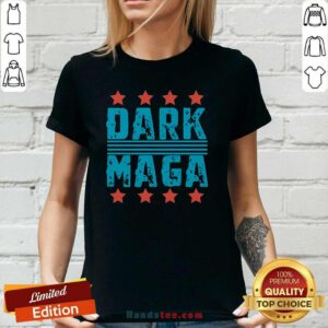 Good Dark Maga Funny Election 2024 Ladies-tee