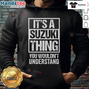 Its-A-Suzuki-Thing-You-Wouldnt-Understand hoodie featuring a bold graphic design, perfect for Suzuki enthusiasts.