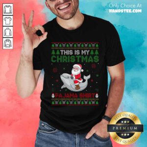 Nice Santa Riding Beluga Whale This Is My Christmas Pajama T-Shirt