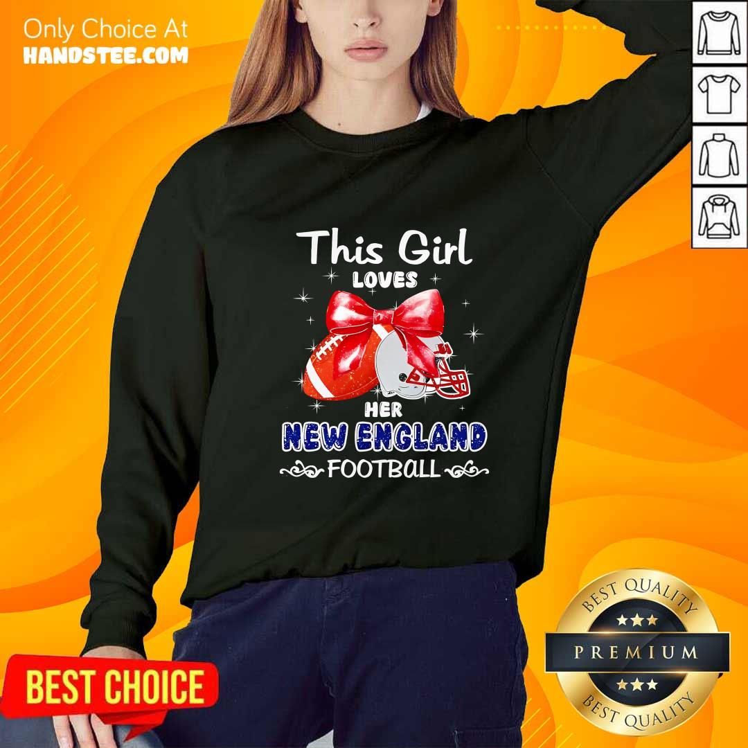 Official This Girl Loves Her New England Patriots Football Sweater