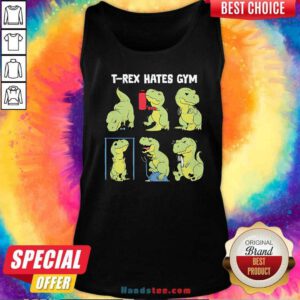 Original T-Rex Hates Gym Tank-top
