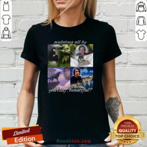 Premium Ovulating All By Yourself Beautiful Ladies-tee