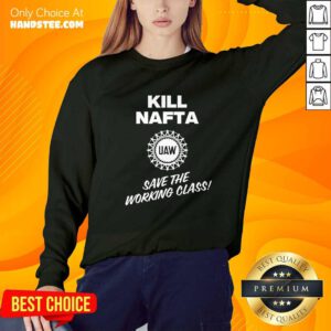 Pretty Shawn Fain Uaw Kill Nafta Save The Working Class Sweater