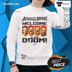 Awesome Altered Beast Welcome to Your Doom Sega video game sweatshirt featuring vibrant graphics and retro design.