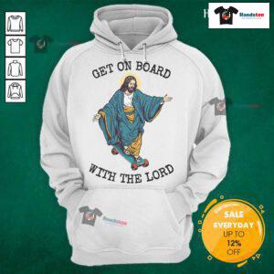 Awesome Christ skateboarding hoodie featuring the phrase 'Get On Board With The Lord Jesus' in vibrant graphics.