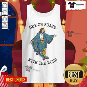 Awesome Christ skateboarding tank top featuring 'Get On Board With The Lord Jesus' design for stylish believers.