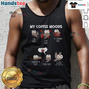 Adorable Cute Owl tank top for coffee lovers, perfect for showcasing your coffee moods in style.