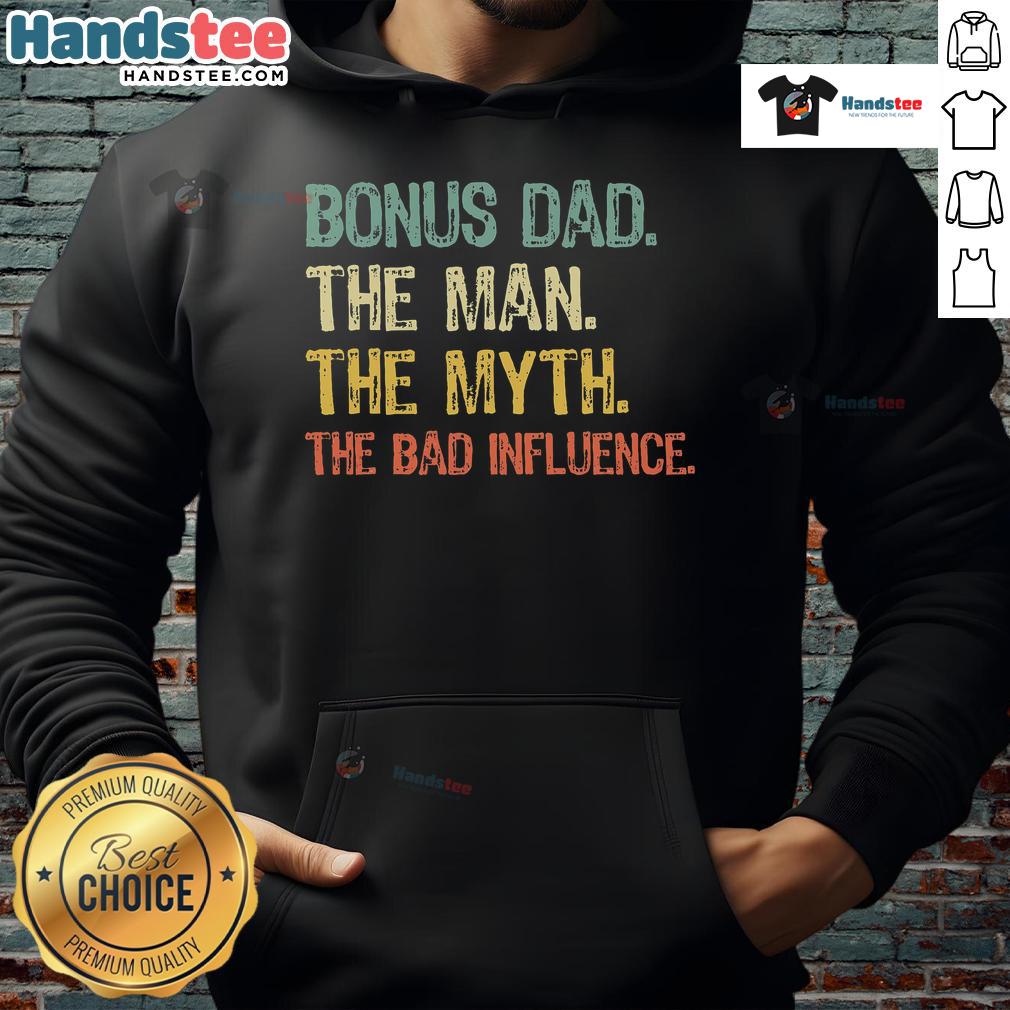 Funny Bonus Dad hoodie featuring 'The Man, The Myth, Bad Influence' design, perfect for cool dads with a sense of humor.