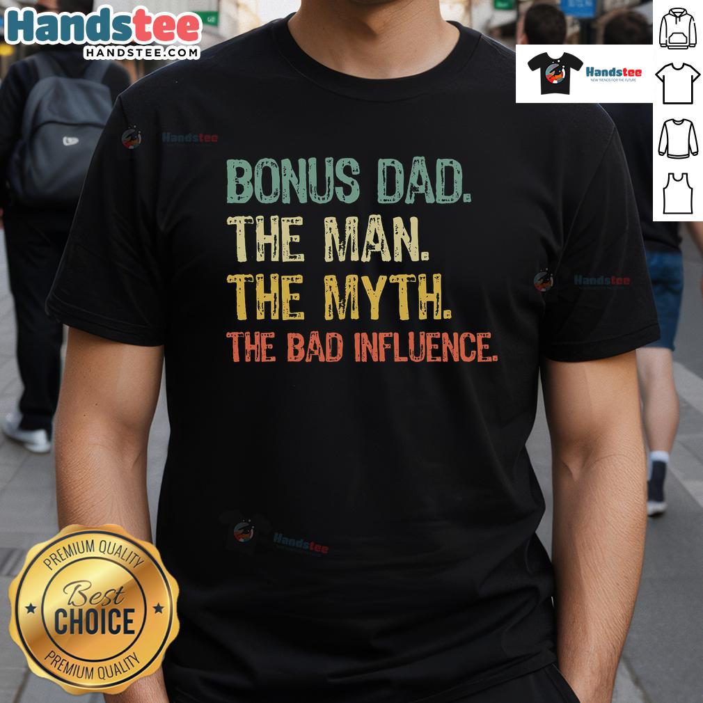 Funny Bonus Dad T-Shirt featuring 'The Man Myth Bad Influence' graphic, perfect for celebrating stepdads with humor.