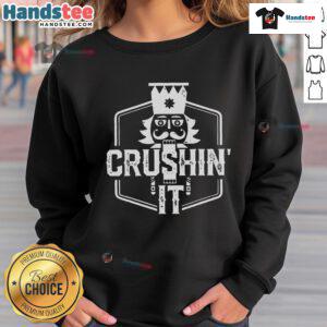 Funny Crushin' It Nutcracker Christmas sweatshirt for a festive, merry holiday look. Perfect for Christmas celebrations!