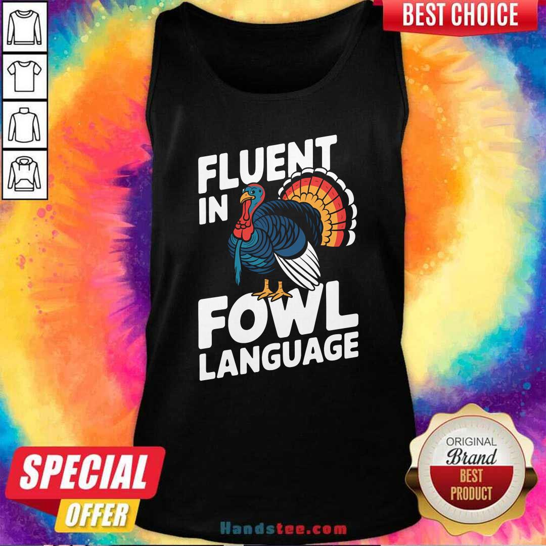 Funny Fluent In Fowl Language Chicken Thanksgiving Tank-top