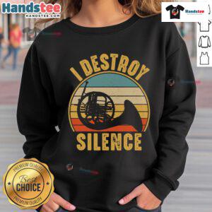 Funny French horn musician in sweatshirt with 'I Destroy Silence' slogan, showcasing a playful music theme.
