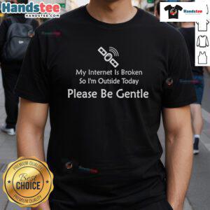 Alt Text: Funny Gamer T-Shirt featuring My Internet Is Broken So I'M Outside Today design, perfect for outdoor gaming fans.