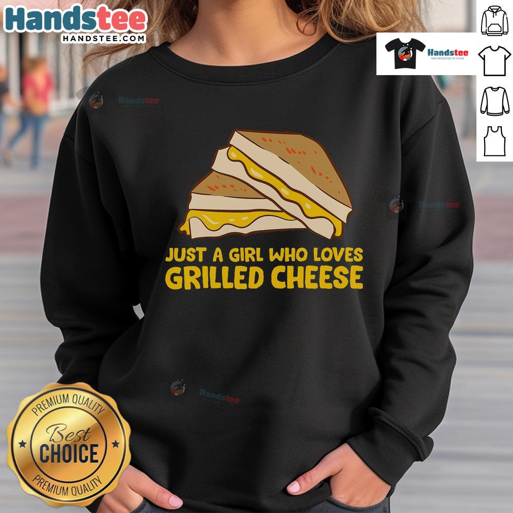 Funny grilled cheese sweatshirt featuring 'Just a Girl Who Loves Grilled Cheese' text, perfect for cheese lovers.
