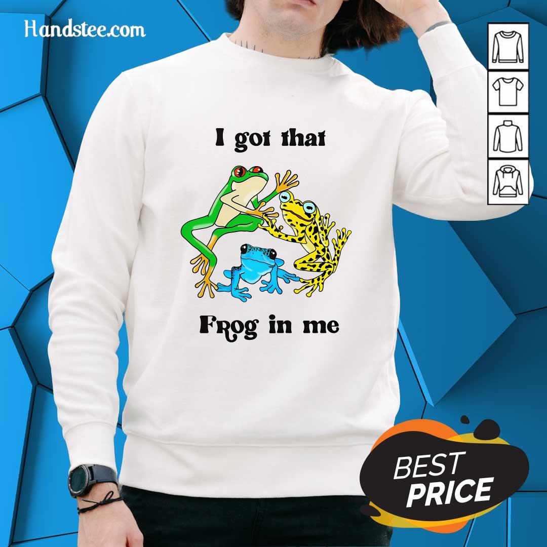 Funny I Got That Frog In Me Sweater
