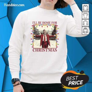 Funny I'll Be Home For Christmas Trump Sweater