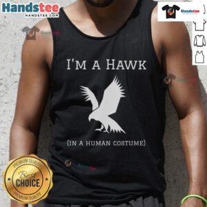 Alt Text: Funny Im A Hawk In A Human Costume tank top design featuring a hawk in a playful human outfit.