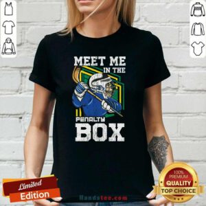 Funny Meet Me In The Penalty Box Ice Hockey Ladies-tee