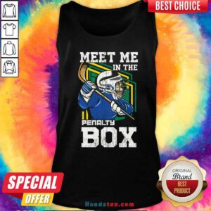 Funny Meet Me In The Penalty Box Ice Hockey Tank-top
