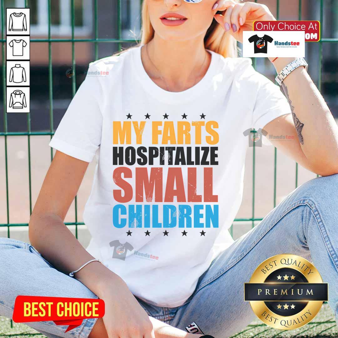Funny My Farts Hospitalize Small Children Ladies Tee featuring humorous graphic design and playful text for women.