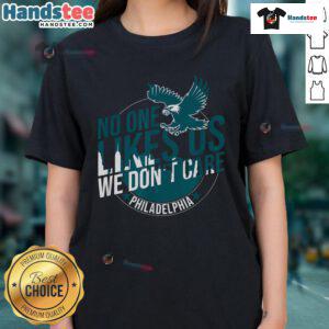 Funny vintage Philly Bird Gang ladies tee, featuring the phrase 'No One Likes Us, We Don't Care' in bold graphics.