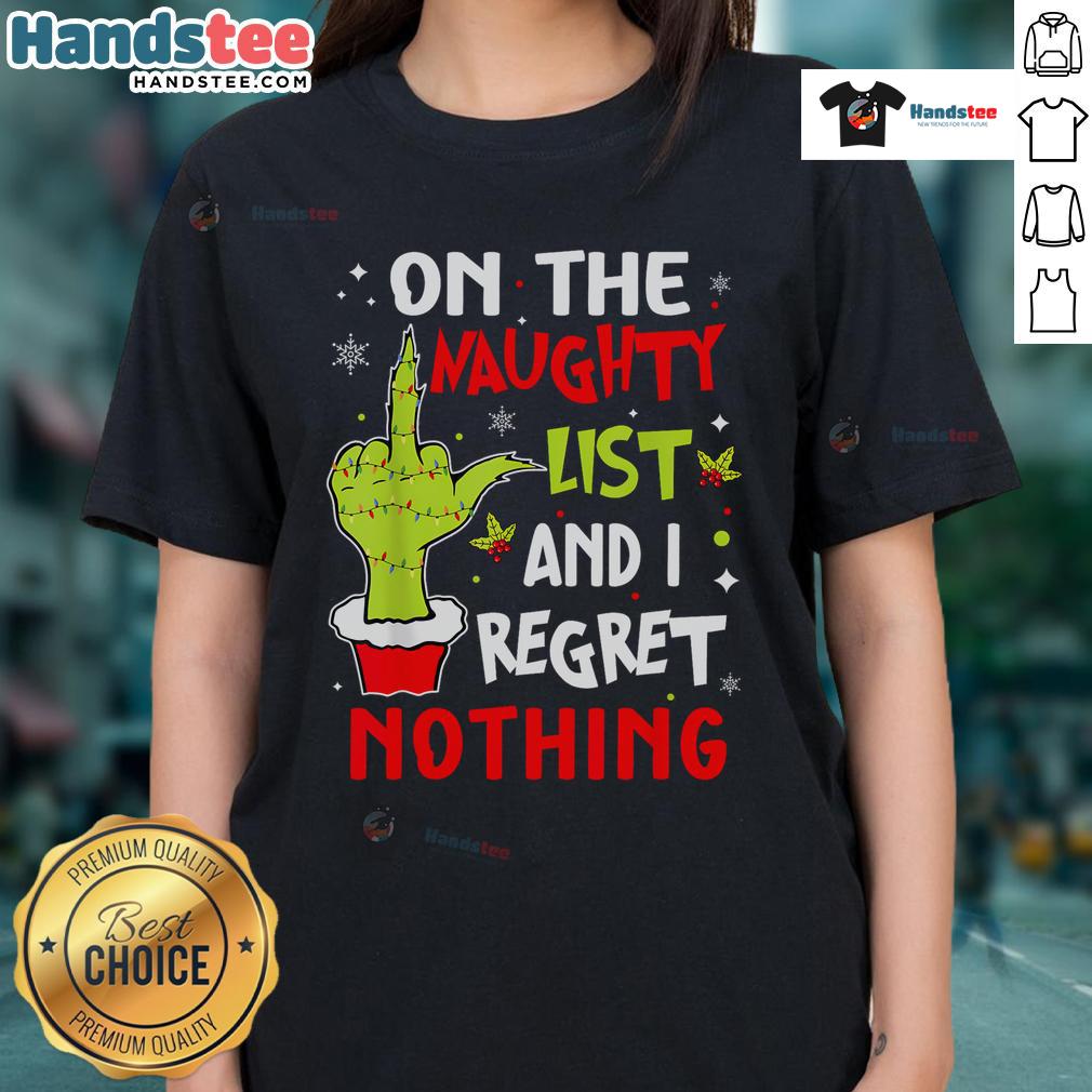 Funny Christmas ladies tee featuring 'Naughty And I Regret Nothing' design, perfect for festive holiday cheer.
