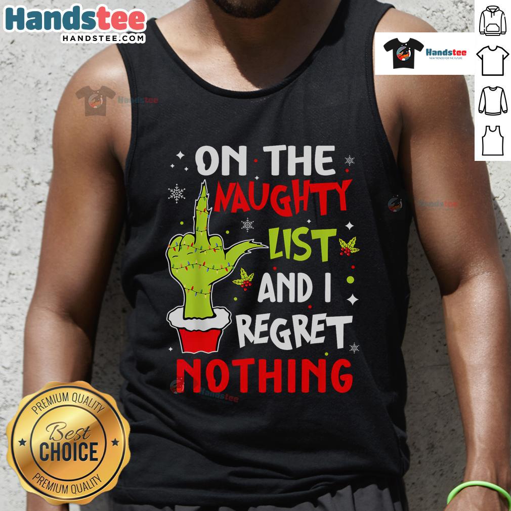 Funny Christmas tank top saying 'On the List of Naughty and I Regret Nothing' for festive holiday celebrations.
