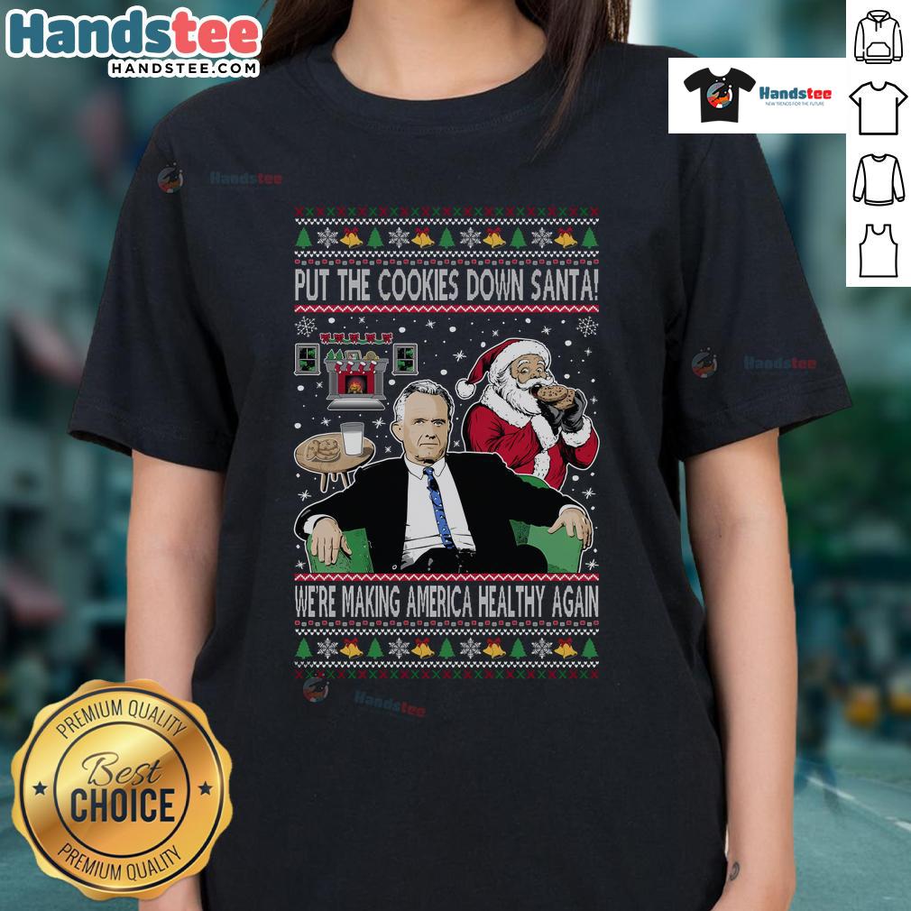 Funny 'Put the Cookies Down Santa' Christmas tee for ladies promoting health and holiday humor.
