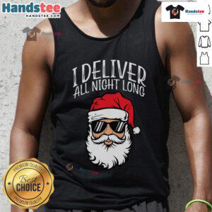 Funny Santa tank top design featuring I Deliver All Night text, perfect for a naughty Christmas celebration.