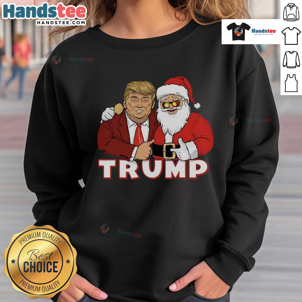 Funny Trump Christmas sweatshirt featuring Trump and Santa Claus in a humorous holiday design.