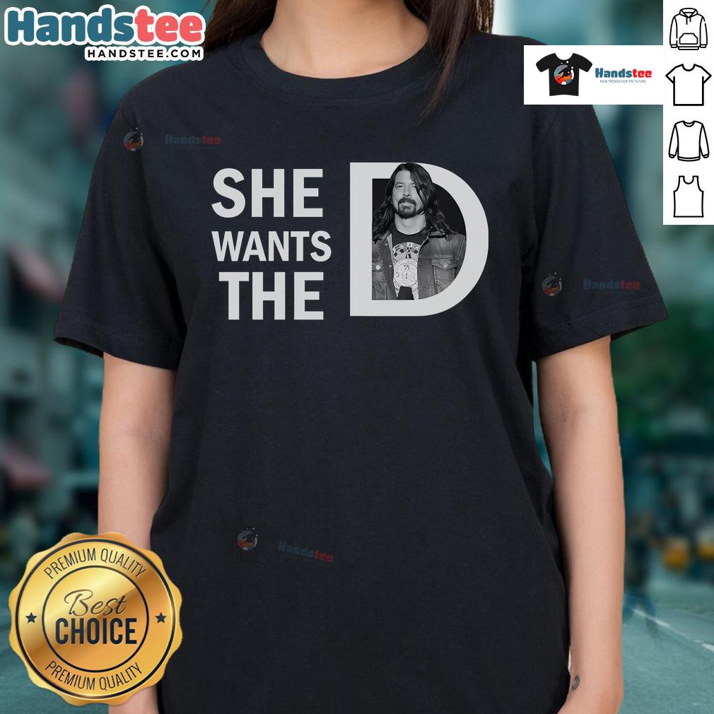 Good Dave Grohl 'She Wants The D' Ladies Tee featuring a stylish design perfect for fans of the iconic musician.