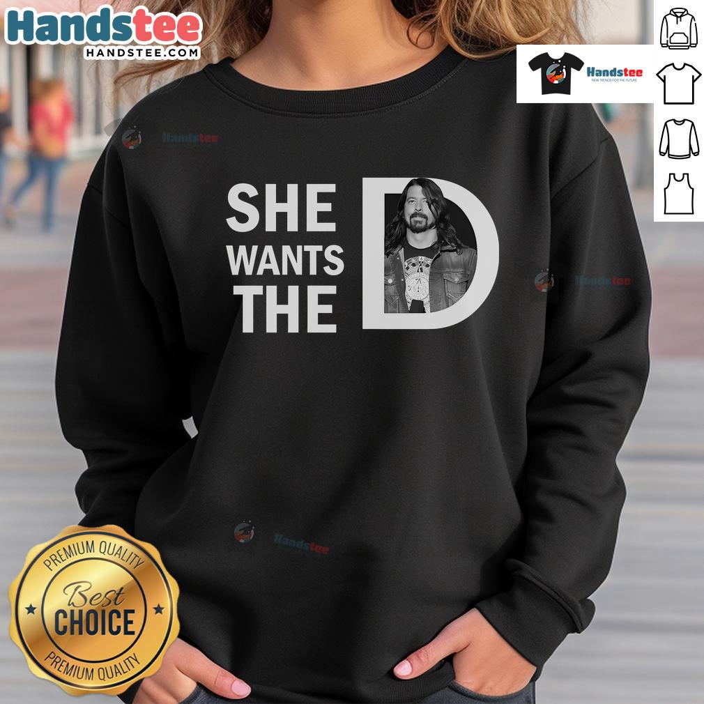 Alt Text: Dave Grohl wearing 'She Wants The D' sweatshirt, showcasing a casual and fun music-inspired fashion style.