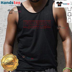 Good Friends Don't Lie tank top in a stylish design, perfect for casual outings and expressing friendship pride.