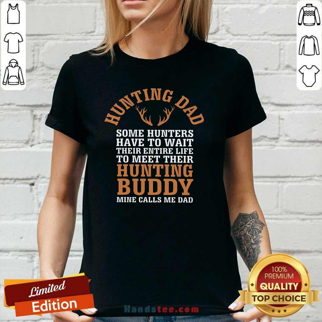 Good Hunting Dad My Hunting Buddy Call Me Dad Fathers Day Ladies-tee