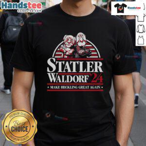 Statler and Waldorf heckling on 'Make Heckling Great Again' T-Shirt, perfect for Muppets fans and comedy lovers.